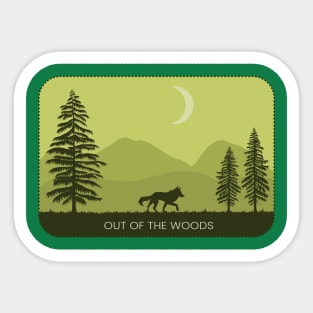 Out of the woods green Sticker